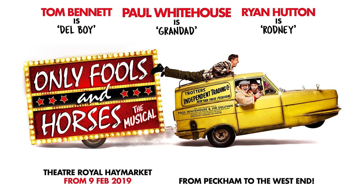 Only Fools and Horses The Musical