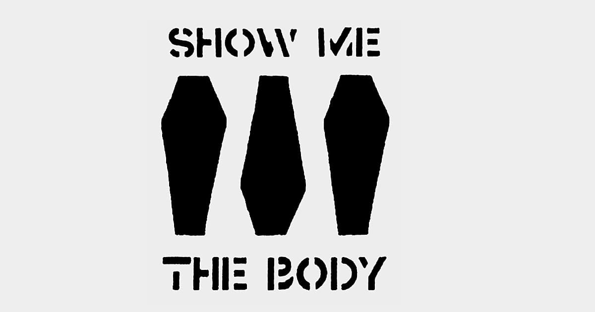 Show Me The Body