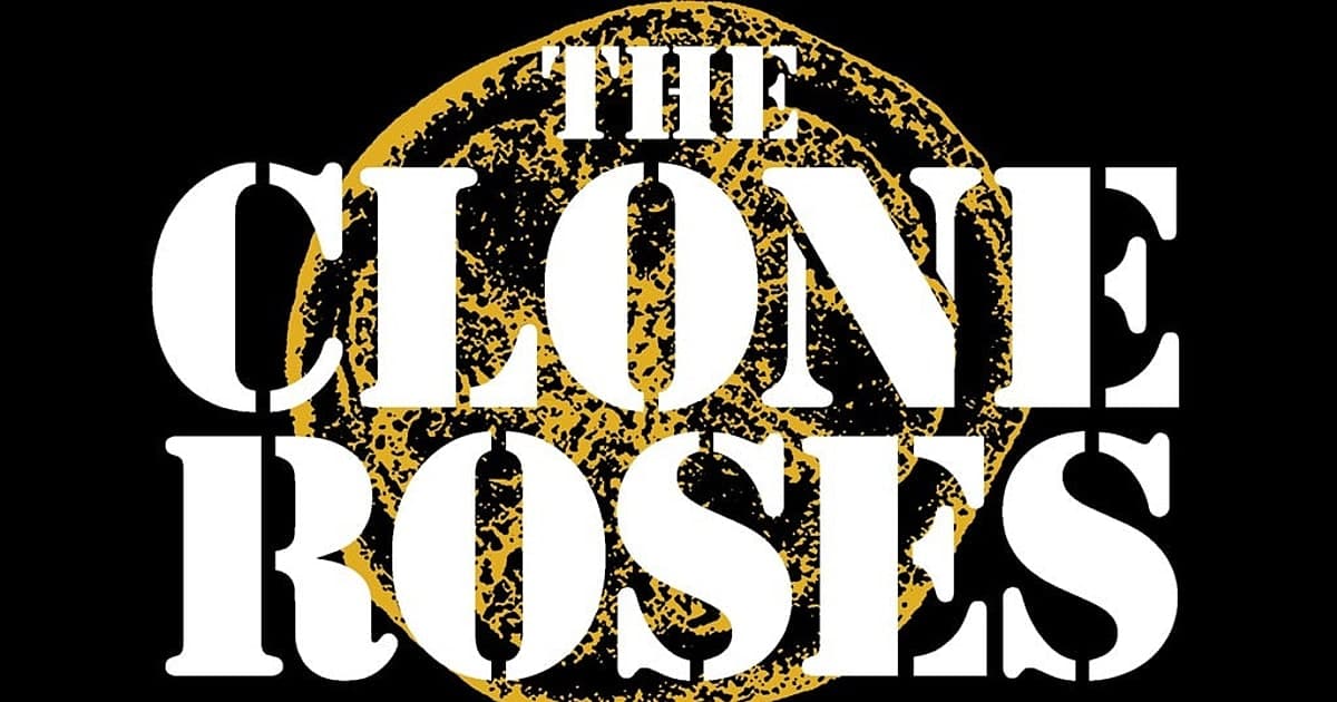 The Clone Roses